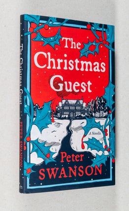 Item #0003797 The Christmas Guest; A Novella. Peter Swanson