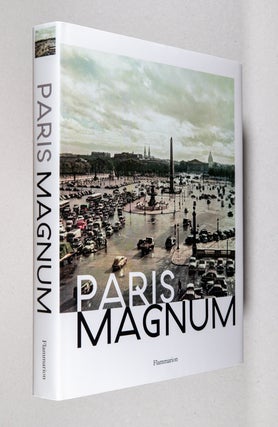 Item #0003804 Paris Magnum; Through the lens of Magnum Photos, from 1932 to the present. Eric Hazan