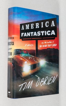 Item #0003818 America Fantastica; A Novel. Tim O'Brien