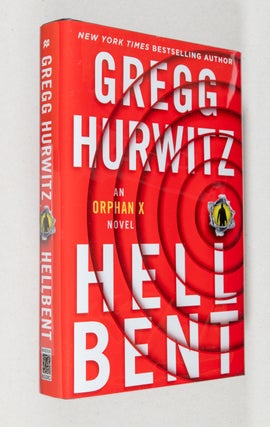 Item #0003832 Hell Bent; An Orphan X Novel. Gregg Hurwitz