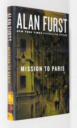 Item #0003836 Mission to Paris; A Novel. Alan Furst