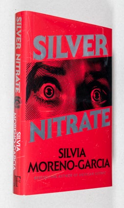 Item #0003859 Silver Nitrate. Silvia Moreno-Garcia