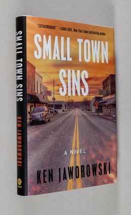 Item #0003880 Small Town Sins; A Novel. Ken Jaworowski