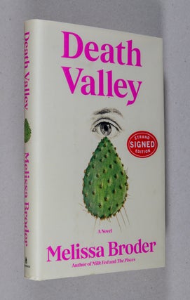 Item #0003889 Death Valley; A Novel. Melissa Broder