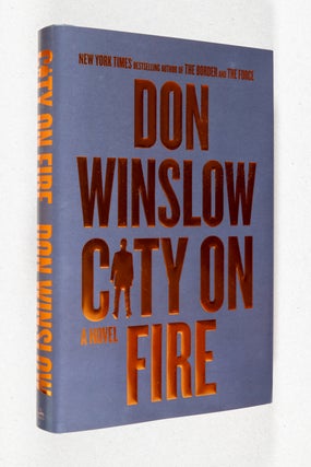 Item #0003921 City on Fire; A Novel. Don Winslow