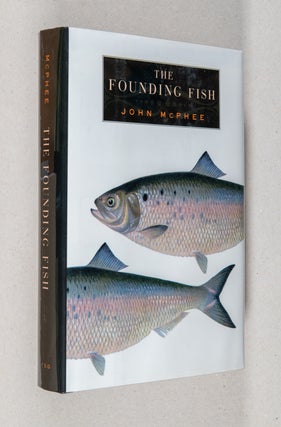 Item #0003922 The Founding Fish. John McPhee