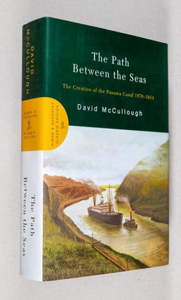 Item #0003927 The Path Between the Seas; The Creation of the Panama Canal 1870 - 1914. David...