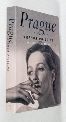 Item #0003944 Prague; A Novel. Arthur Phillips
