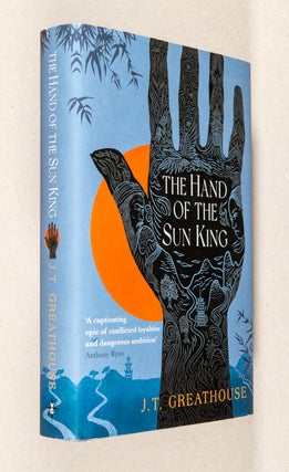Item #0003958 The Hand of the Sun King. J. T. Greathouse