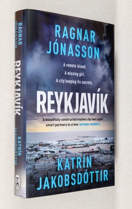 Item #0003988 Reykjavik. Ragnar Jonasson, Katrin Jakobsdottir, Victoria Cribb