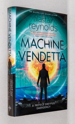 Item #0004007 Machine Vendetta; A Perfect Dreyfus Emergency. Alastair Reynolds