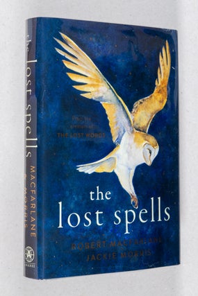Item #0004014 The Lost Spells. Robert Macfarlane, Jackie Morris