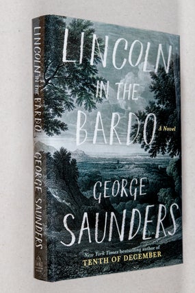 Item #0004025 Lincoln in the Bardo; A Novel. George Saunders