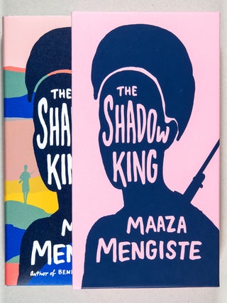 The Shadow King; A Novel. Maaza Mengiste.