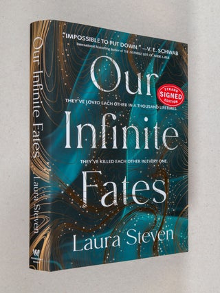 Our Infinite Fates; A Novel. Laura Steven.