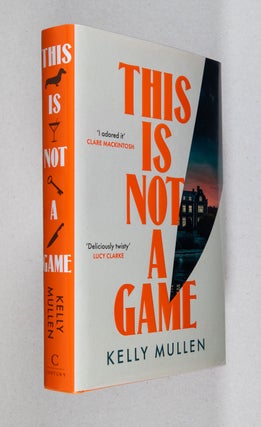 Item #0004589 This Is Not a Game. Kelly Mullen