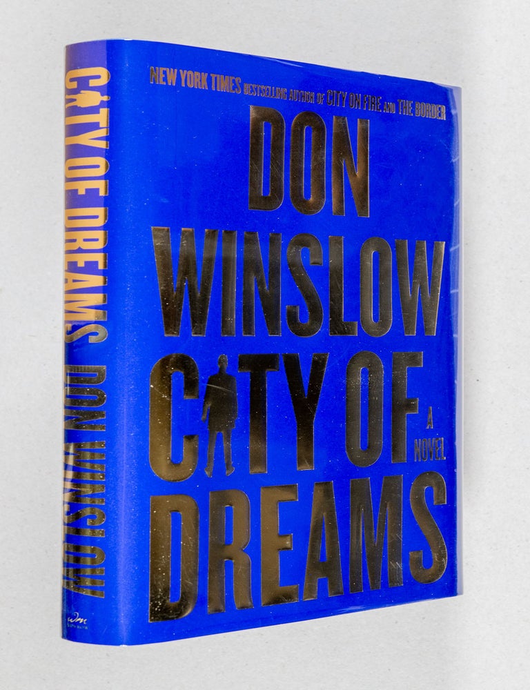 Item #0004684 City of Dreams; A Novel. Don Winslow.