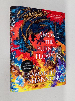 Among the Burning Flowers; A Roots of Chaos Tale. Samantha Shannon.