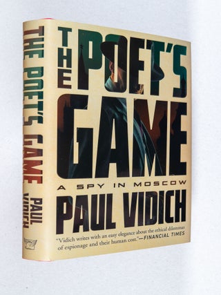 The Poet's Game; A Spy in Moscow. Paul Vidich.