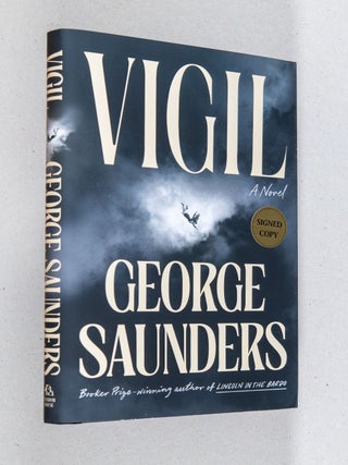 Item #0005031 Vigil; A Novel. George Saunders