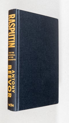 Rasputin; And the Downfall of the Romanovs