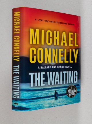 Item #0005117 The Waiting; A Ballard & Bosch Novel. Michael Connelly