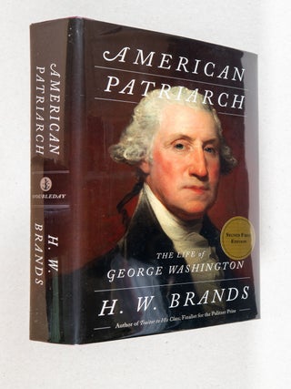 Item #0005125 American Patriarch; The Life of George Washington. H. W. Brands