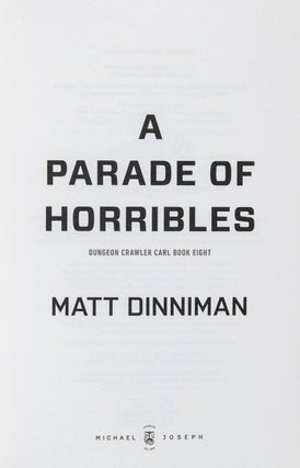 A Parade of Horribles; Dungeon Crawler Carl Book Eight