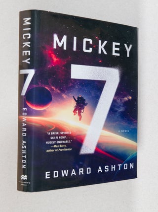 Item #0005144 Mickey7; A Novel. Edward Ashton