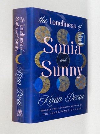 Item #0005151 The Loneliness of Sonia and Sunny; A Novel. Kiran Desai