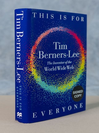 Item #0005154 This Is For Everyone. Tim Berners-Lee, Steven Witt