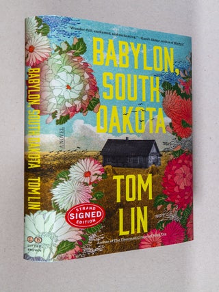 Item #0005184 Babylon, South Dakota; A Novel. Tom Lin