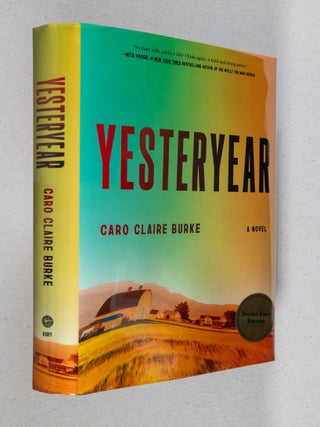 Item #0005185 Yesteryear; A Novel. Caro Claire Burke