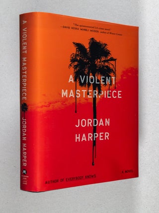 A Violent Masterpiece; A Novel