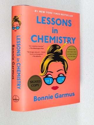 Item #0005214 Lessons in Chemistry; A Novel. Bonnie Garmus