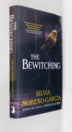 Item #0005218 The Bewitching. Silvia Moreno-Garcia