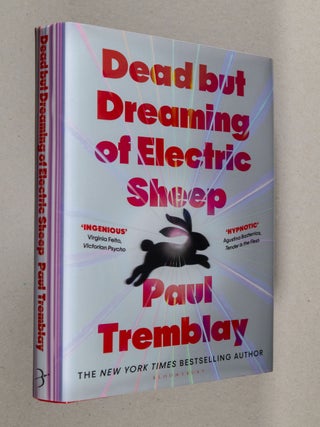 Item #0005244 Dead but Dreaming of Electric Sheep. Paul Tremblay