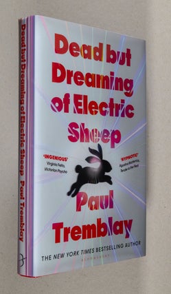 Item #0005244 Dead but Dreaming of Electric Sheep. Paul Tremblay