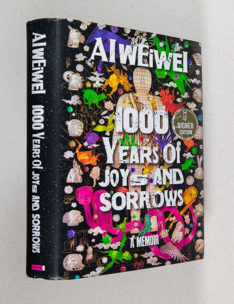 Item #0005294 1000 Years of Joys and Sorrows; A Memoir. Ai Weiwei, Allan H. Barr.