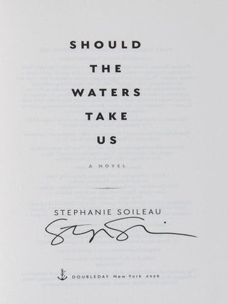 Should the Waters Take Us; A Novel