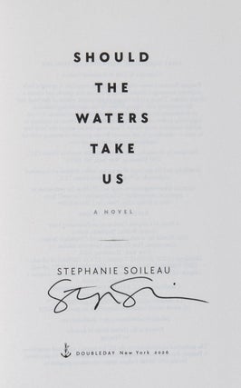 Should the Waters Take Us; A Novel