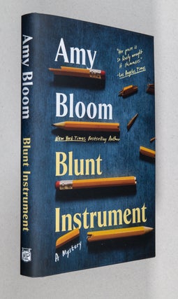 Item #0005312 Blunt Instrument; A Mystery. Amy Bloom