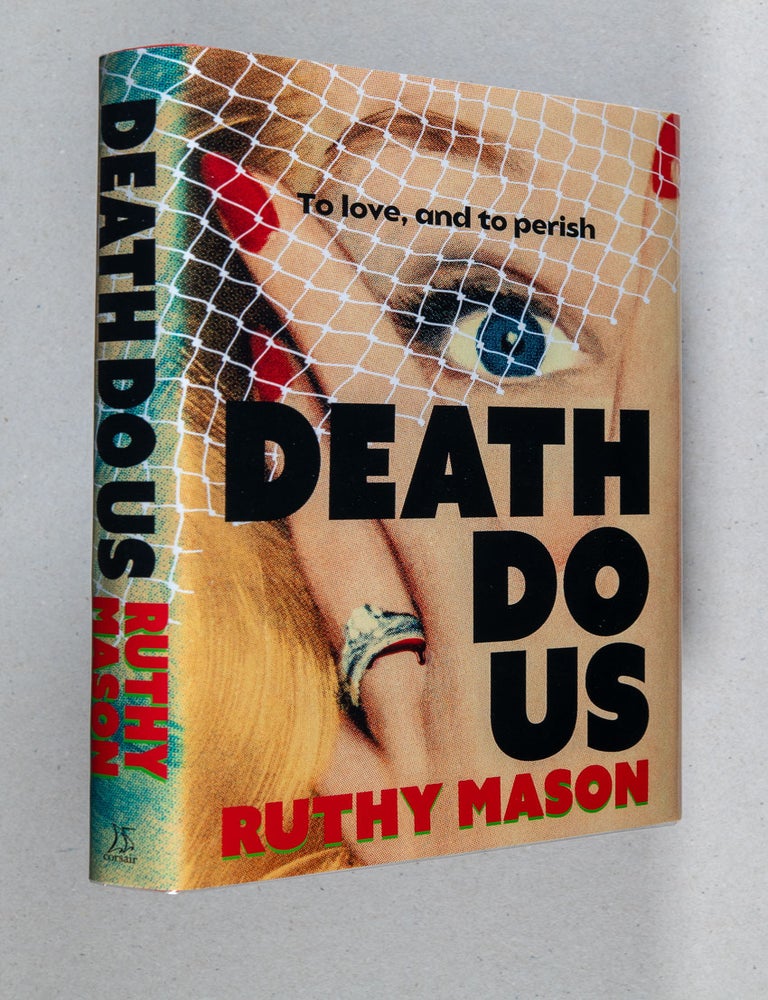 Item #0005328 Death Do Us. Ruthy Mason.