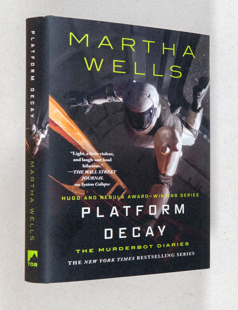 Item #0005338 Platform Decay; The Murderbot Diaries, Book Eight. Martha Wells.