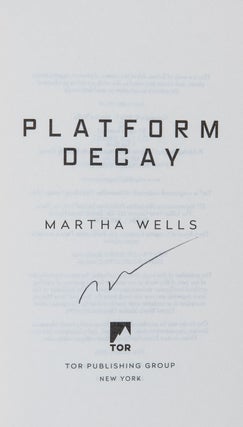 Platform Decay; The Murderbot Diaries, Book Eight