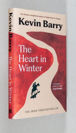 Item #0005343 The Heart in Winter. Kevin Barry