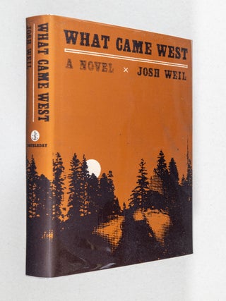 Item #0005346 What Came West; A Novel. Josh Weil