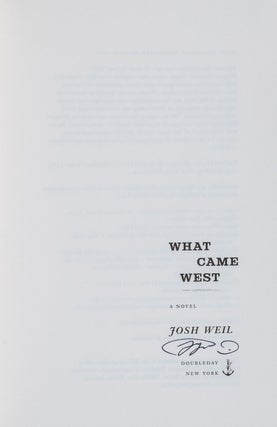 What Came West; A Novel
