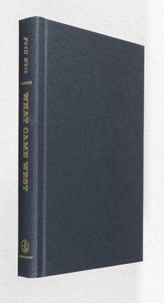 What Came West; A Novel