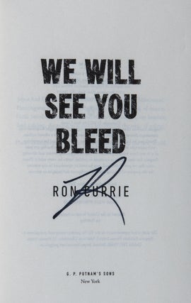 We Will See You Bleed